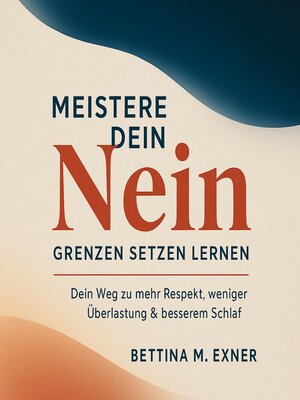 cover image of Meistere dein Nein--Grenzen setzen lernen